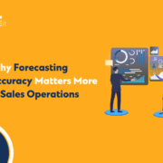 Why Forecasting Accuracy Matters More in Sales Operations