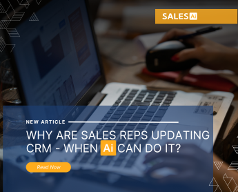 Why Are Sales Reps Updating CRM - AI Can Do It?